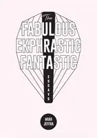 La Fabulosa Ekphrastic Fantastic!: Ensayos - The Fabulous Ekphrastic Fantastic!: Essays