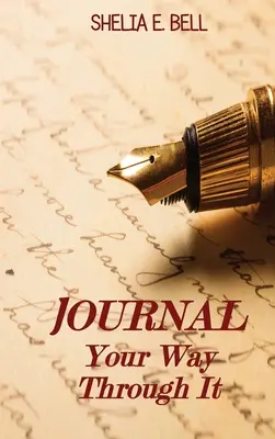 El diario de tu vida - Journal Your Way Through It