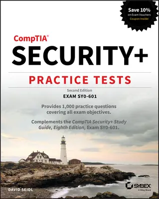 Comptia Security+ Practice Tests: Examen Sy0-601 - Comptia Security+ Practice Tests: Exam Sy0-601