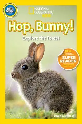 ¡Salta, Conejito! Explora el Bosque - Hop, Bunny!: Explore the Forest