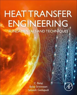 Ingeniería de Transferencia de Calor: Fundamentos y técnicas - Heat Transfer Engineering: Fundamentals and Techniques