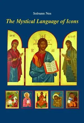 El lenguaje místico de los iconos - The Mystical Language of Icons