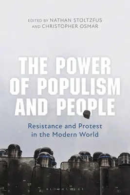 El poder del populismo y del pueblo: Resistencia y protesta en el mundo moderno - The Power of Populism and People: Resistance and Protest in the Modern World