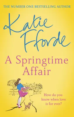 El romance de la primavera - De la autora número 1 en ventas de ficción edificante y reconfortante - Springtime Affair - From the #1 bestselling author of uplifting feel-good fiction