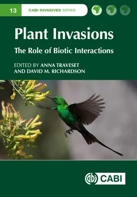 Invasiones vegetales: El papel de las interacciones bióticas - Plant Invasions: The Role of Biotic Interactions