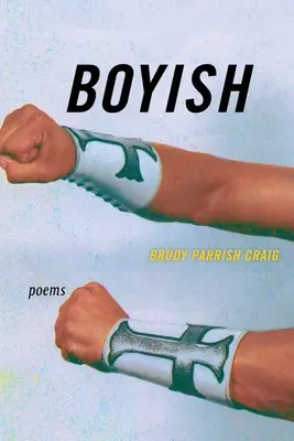 Boyish Poemas - Boyish: Poems