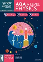 Oxford Revise: AQA A Level Physics Revision and Exam Practice (en inglés) - Oxford Revise: AQA A Level Physics Revision and Exam Practice