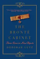 El gabinete Bront: Tres vidas en nueve objetos - The Bront Cabinet: Three Lives in Nine Objects