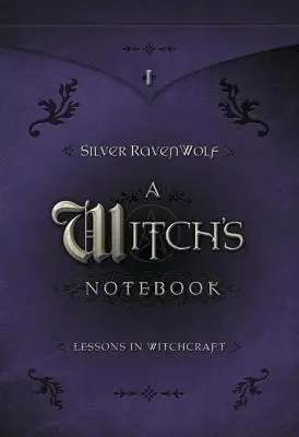 Cuaderno de una bruja: Lecciones de brujería - A Witch's Notebook: Lessons in Witchcraft