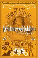 El ritual de Osiris - Una investigación de Newbury & Hobbes - Osiris Ritual - A Newbury & Hobbes Investigation