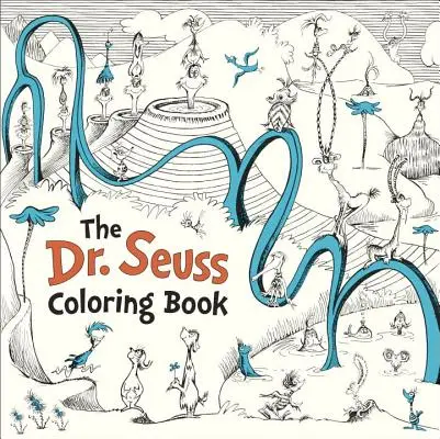 El libro para colorear del Dr. Seuss - The Dr. Seuss Coloring Book