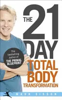 Transformación corporal total en 21 días - Un completo plan de acción de reprogramación genética paso a paso - 21-Day Total Body Transformation - A Complete Step-by-Step Gene Reprogramming Action Plan