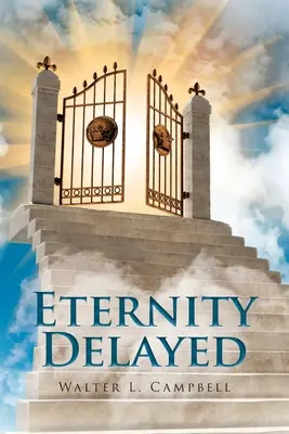 La eternidad retrasada - Eternity Delayed