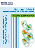 National 3/4/5 Applications of Maths - Practica y Aprende Temas Cfe - National 3/4/5 Applications of Maths - Practise and Learn Cfe Topics