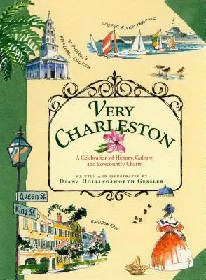 Muy Charleston: Una celebración de la historia, la cultura y el encanto de Lowcountry - Very Charleston: A Celebration of History, Culture, and Lowcountry Charm