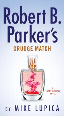 El rencor de Robert B. Parker - Robert B. Parker's Grudge Match