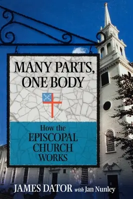 Muchas partes, un solo cuerpo: Cómo funciona la Iglesia Episcopal - Many Parts, One Body: How the Episcopal Church Works