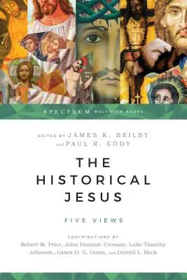 El Jesús histórico: Cinco puntos de vista - The Historical Jesus: Five Views