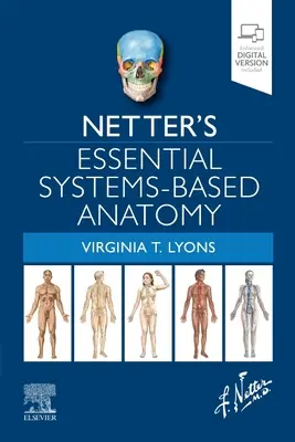 Anatomía esencial basada en sistemas de Netter - Netter's Essential Systems-Based Anatomy