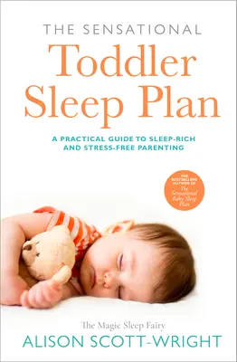 El sensacional plan de sueño para niños pequeños - The Sensational Toddler Sleep Plan