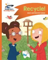 Planeta Lector - ¡Recicla! - Naranja: Comet Street Kids - Reading Planet - Recycle! - Orange: Comet Street Kids