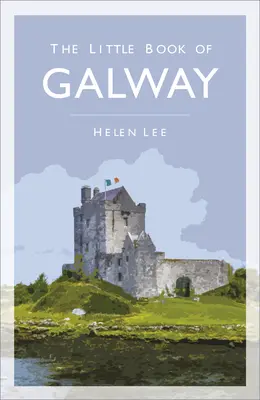 El pequeño libro de Galway - The Little Book of Galway