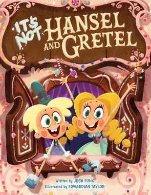 No es Hansel y Gretel - It's Not Hansel and Gretel