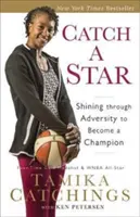 Atrapa una estrella: Brillando a través de la adversidad para convertirte en un campeón - Catch a Star: Shining Through Adversity to Become a Champion