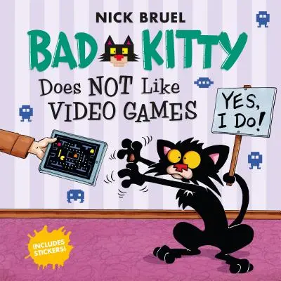 A Bad Kitty no le gustan los videojuegos Incluye pegatinas - Bad Kitty Does Not Like Video Games: Includes Stickers