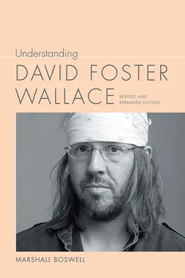 Comprender a David Foster Wallace - Understanding David Foster Wallace