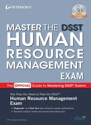 Domina el examen Dsst de Gestión de Recursos Humanos - Master the Dsst Human Resource Management Exam