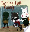 Los empujones no tienen gracia: qué hacer ante el acoso físico - Pushing Isn't Funny - What to Do About Physical Bullying