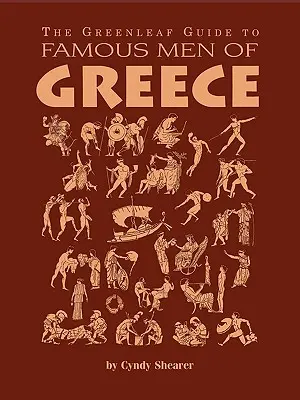 La Guía Greenleaf de los Hombres Célebres de Grecia - The Greenleaf Guide to Famous Men of Greece