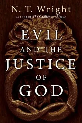 El mal y la justicia de Dios - Evil and the Justice of God