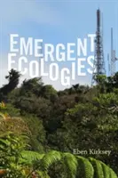 Ecologías emergentes - Emergent Ecologies