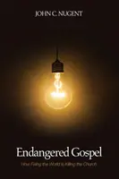 Evangelio en peligro - Endangered Gospel