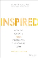 Inspirado: Cómo crear productos tecnológicos que gusten a los clientes - Inspired: How to Create Tech Products Customers Love