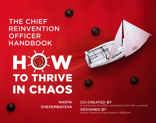 Manual del director de reinvención: Cómo prosperar en el caos - The Chief Reinvention Officer Handbook: How to Thrive in Chaos