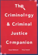 El compañero de la criminología y la justicia penal - The Criminology and Criminal Justice Companion