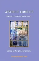 El conflicto estético y su relevancia clínica - Aesthetic Conflict and Its Clinical Relevance