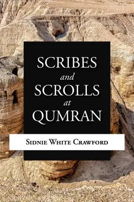 Escribas y pergaminos en Qumrán - Scribes and Scrolls at Qumran