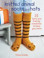 Calcetines y gorros de punto con animales: 35 criaturas peludas y simpáticas para abrigarte - Knitted Animal Socks and Hats: 35 Furry and Friendly Creatures to Keep You Warm