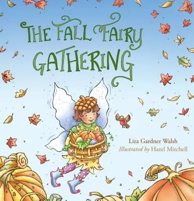 El encuentro de las hadas en otoño - The Fall Fairy Gathering