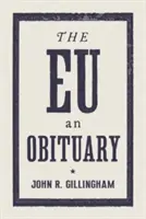 La U.E: Obituario - The E.U.: An Obituary