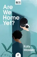 ¿Ya estamos en casa? - Are We Home Yet?