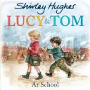 Lucy y Tom en la escuela - Lucy and Tom at School