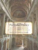 Piedad y política: La imagen de la realeza divina en la capilla de Luis XIV en Versalles - Piety and Politics: Imaging Divine Kingship in Louis XIV's Chapel at Versailles