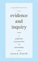 Evidencia e indagación: Una reconstrucción pragmatista de la epistemología - Evidence and Inquiry: A Pragmatist Reconstruction of Epistemology