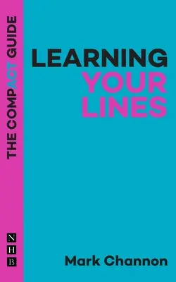 Aprender sus líneas: La guía compacta - Learning Your Lines: The Compact Guide