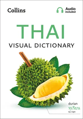 Diccionario Visual Tailandés: Una guía fotográfica de palabras y frases cotidianas en tailandés - Thai Visual Dictionary: A Photo Guide to Everyday Words and Phrases in Thai